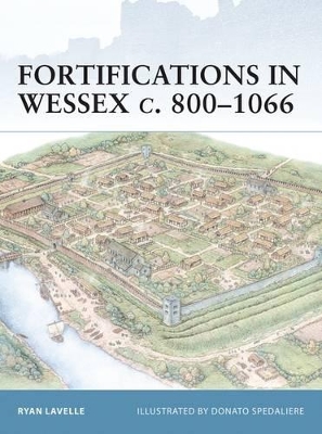 Fortifications in Wessex c. 800-1016 book