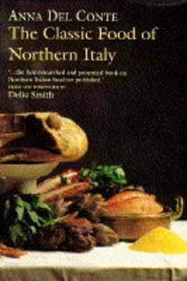 CLASSIC FOOD NORTHERN ITALY T book