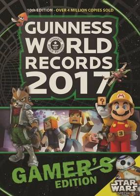 Guinness World Records 2017 Gamer's Edition by Guinness World Records