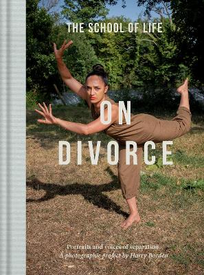 On Divorce: Portraits and voices of separation: a photographic project by Harry Borden book