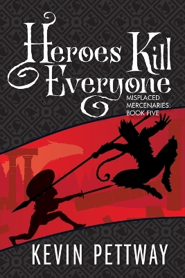 Heroes Kill Everyone book