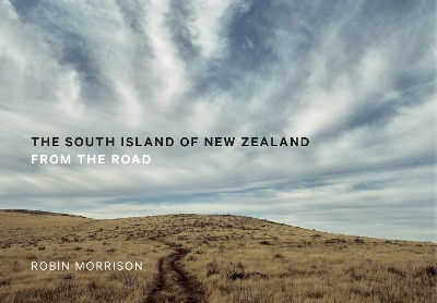 The South Island of New Zealand: From the Road book