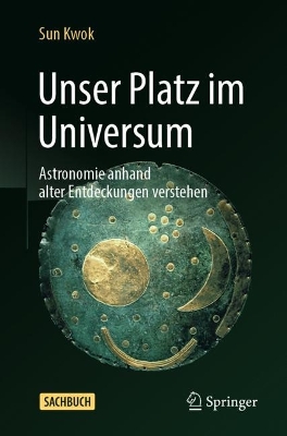 Unser Platz im Universum: Astronomie anhand alter Entdeckungen verstehen book