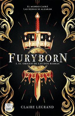 Furyborn 1. El Origen de Las DOS Reinas by Claire Legrand