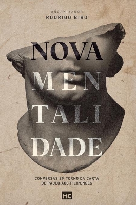 Nova mentalidade: Conversas em torno da carta de Paulo aos Filipenses book