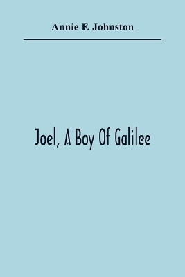 Joel, A Boy Of Galilee book