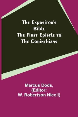 The Expositor's Bible: The First Epistle to the Corinthians book