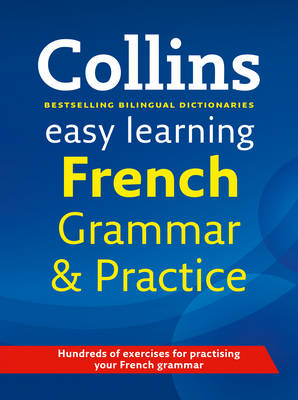 Easy Learning French Grammar and Practice by Collins Dictionaries