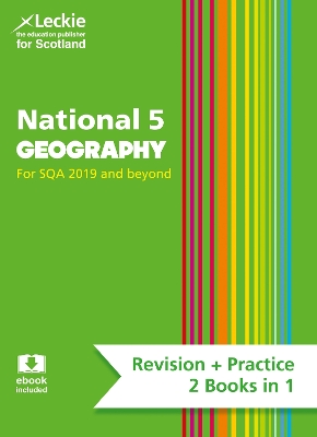National 5 Geography: Preparation and Support for SQA Exams (Leckie Complete Revision & Practice) book