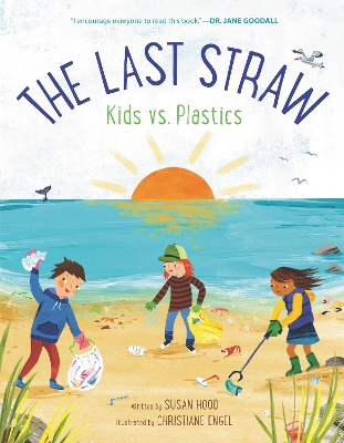 The Last Straw: Kids vs. Plastics book
