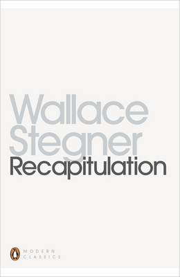 Recapitulation by Wallace Stegner