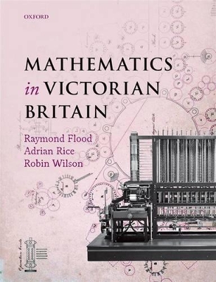 Mathematics in Victorian Britain book