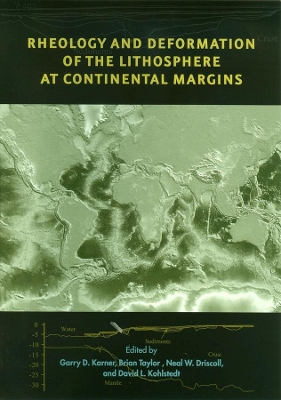 Rheology and Deformation of the Lithosphere at Continental Margins by Garry D. Karner