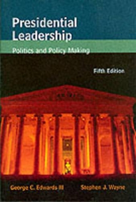 Presidential Leadership by George C. Edwards, III