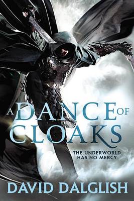 A A Dance of Cloaks by David Dalglish