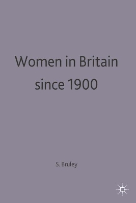 Women in Britain since 1900 book