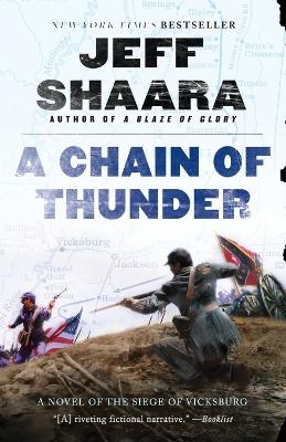 A Chain Of Thunder, A by Jeff Shaara