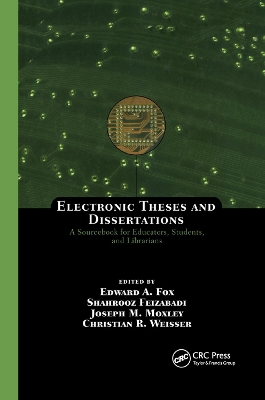 Electronic Theses and Dissertations: A Sourcebook for Educators: Students, and Librarians book