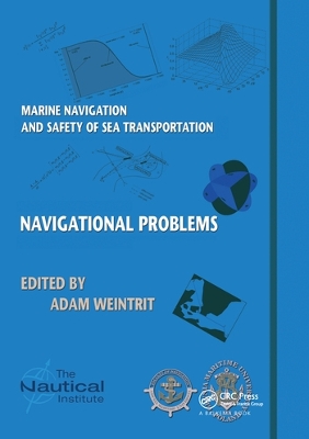 Marine Navigation and Safety of Sea Transportation: Navigational Problems book