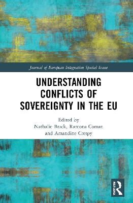 Understanding Conflicts of Sovereignty in the EU by Nathalie Brack