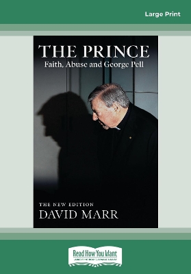 The Prince: Faith, Abuse and George Pell by David Marr