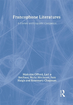 The Francophone Literatures by Rosemary Chapman