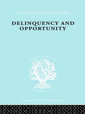 Delinquency and Opportunity by Richard A. Cloward