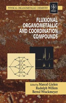 Fluxional Organometallic and Coordination Compounds book