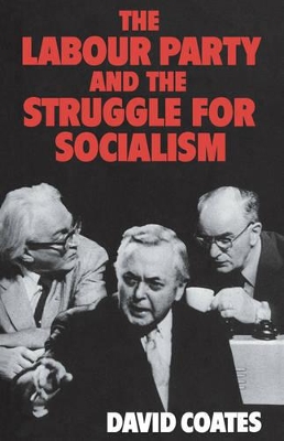 Labour Party and the Struggle for Socialism book