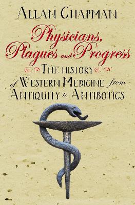 Physicians, Plagues and Progress book