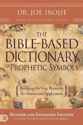 Bible-Based Dictionary of Prophetic Symbols book