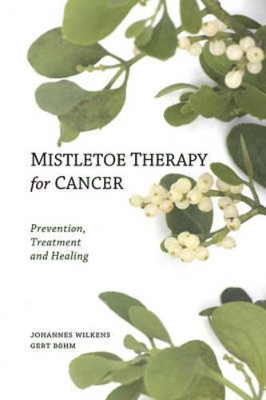 Mistletoe Therapy for Cancer book