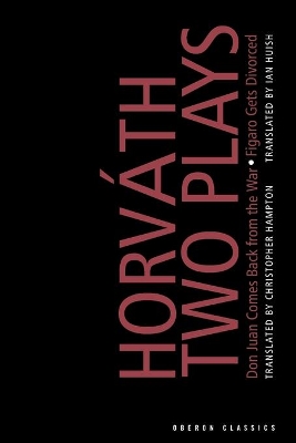 von Horvath: Two Plays: Don Juan Comes Back from the War; Figaro Gets Divorced book