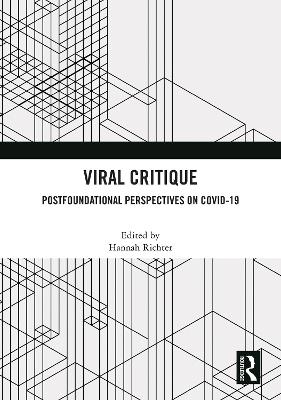 Viral Critique: Postfoundational Perspectives on COVID-19 book