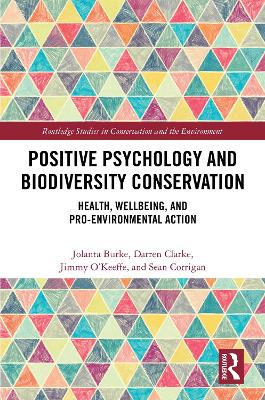 Positive Psychology and Biodiversity Conservation: Health, Wellbeing, and Pro-Environmental Action book