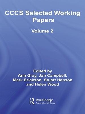 CCCS Selected Working Papers: Volume 2 by Ann Gray