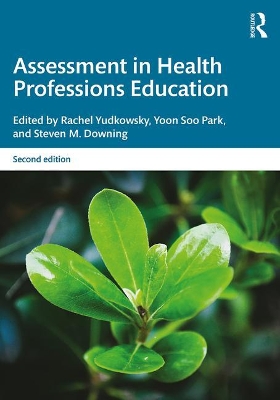 Assessment in Health Professions Education book