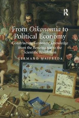 From Oikonomia to Political Economy by Germano Maifreda