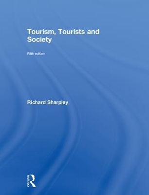 Tourism, Tourists and Society book