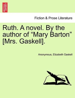 Ruth. a Novel. Vol. III by Elizabeth Cleghorn Gaskell