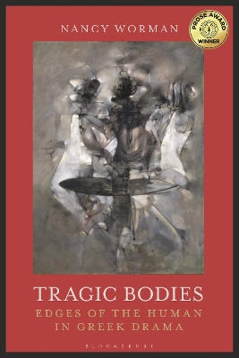 Tragic Bodies by Professor Nancy Worman