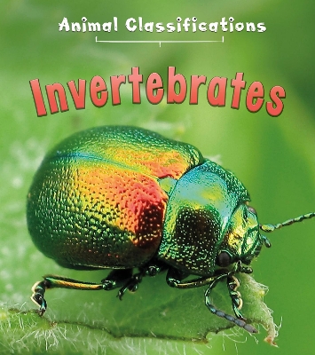 Invertebrates by Angela Royston