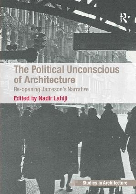 Political Unconscious of Architecture book