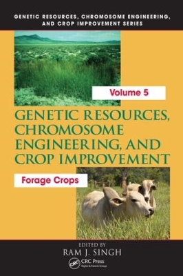 Genetic Resources, Chromosome Engineering, and Crop Improvement: by Ram J. Singh