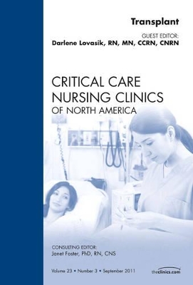 Transplant, An Issue of Critical Care Nursing Clinics book