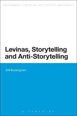Levinas, Storytelling and Anti-Storytelling by Dr Will Buckingham