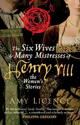 Six Wives & Many Mistresses of Henry VIII book