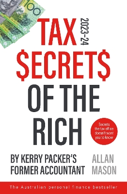 Tax Secrets Of The Rich: 2023 Edition book