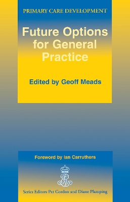Future Options for General Practice by Geoff Meads