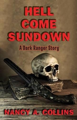 Hell Come Sundown by Nancy A. Collins